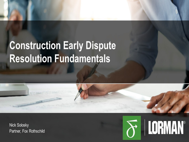 Construction Early Dispute Resolution Fundamentals