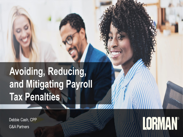 Avoiding, Reducing, and Mitigating Payroll Tax Penalties