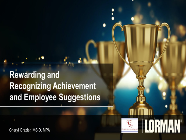 Rewarding and Recognizing Achievement and Employee Suggestions