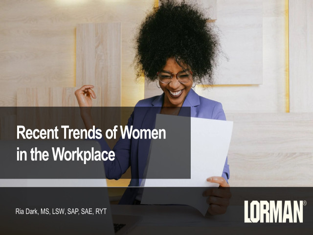 Recent Trends of Women in the Workplace