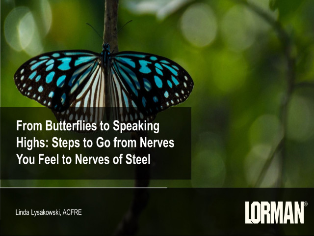 From Butterflies to Speaking Highs: Steps to Go from Nerves You Feel to Nerves of Steel