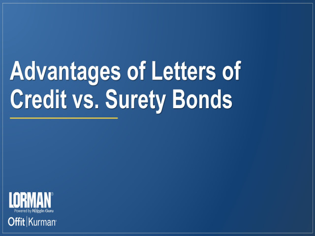 Advantages of Letters of Credit vs. Surety Bonds