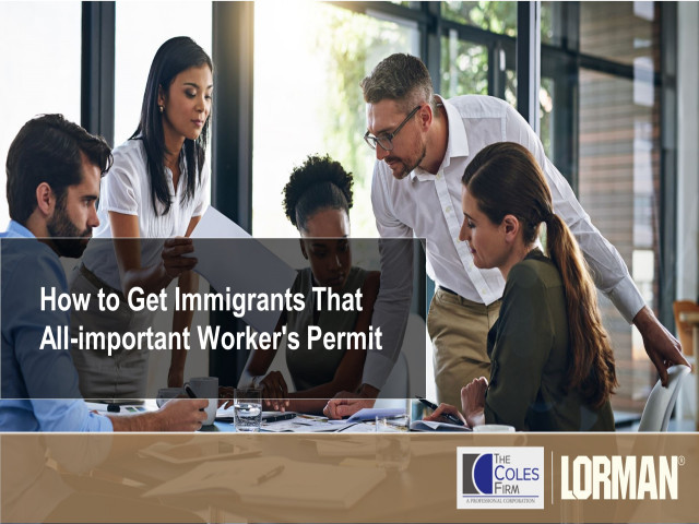 How to get Immigrants that All-Important Worker's Permit