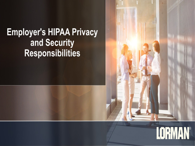 Employer's HIPAA Privacy and Security Responsibilities