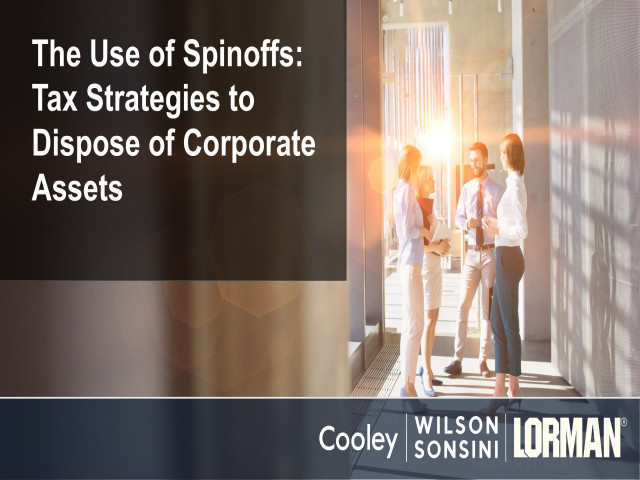 The Use of Spinoffs: Tax Strategies to Dispose of Corporate Assets