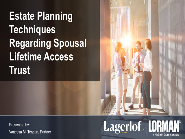 Estate Planning Techniques Regarding Spousal Lifetime Access Trust