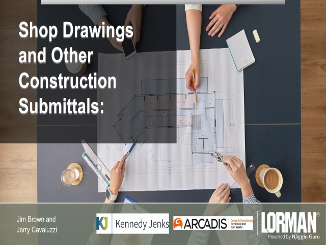 Shop Drawings and Other Construction Submittals: Legal and Engineering Perspectives