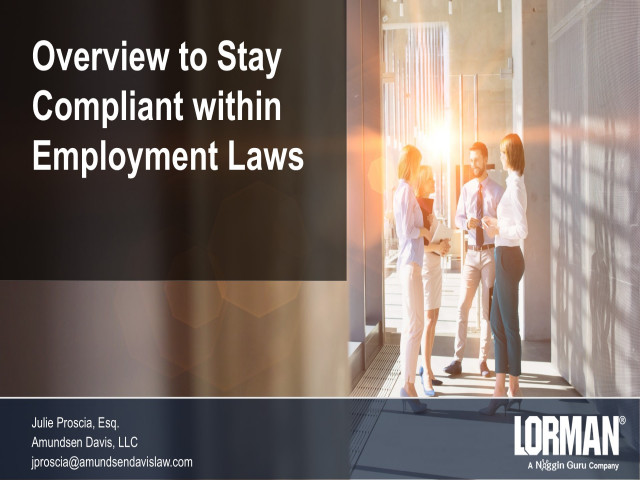 Overview to Stay Compliant Within Employment Laws