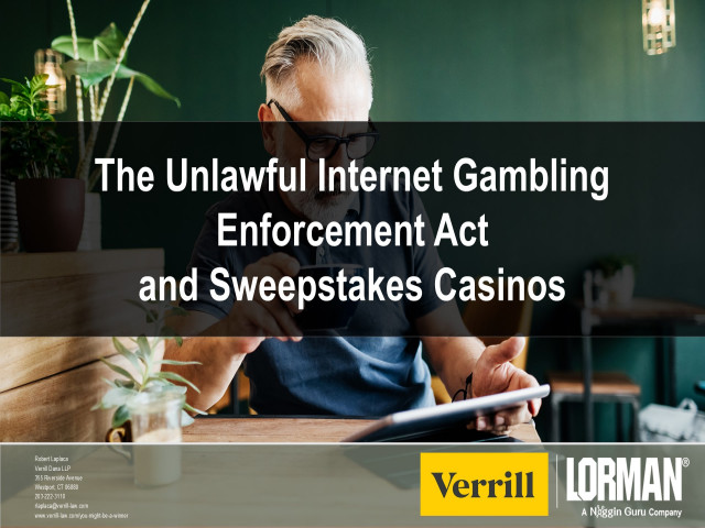 The Unlawful Internet Gambling Enforcement Act and Sweepstakes Casinos