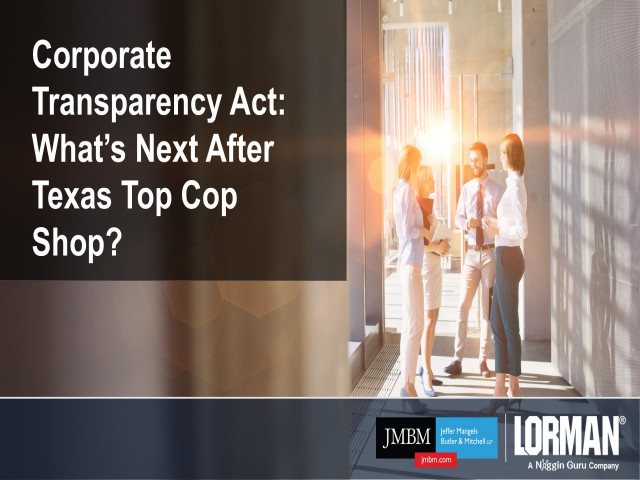 Corporate Transparency Act: What Happens After the Texas Top Cop Shop Case?