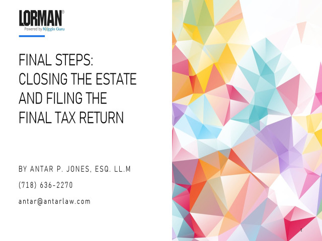 Final Steps: Closing the Estate and Filing the Final Tax Return