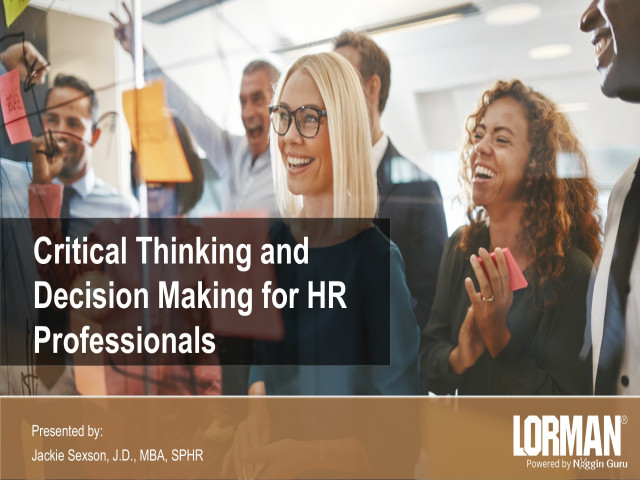 Critical Thinking and Decision-Making for HR Professionals