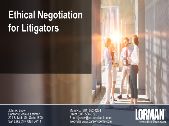 Ethical Negotiation for Litigators
