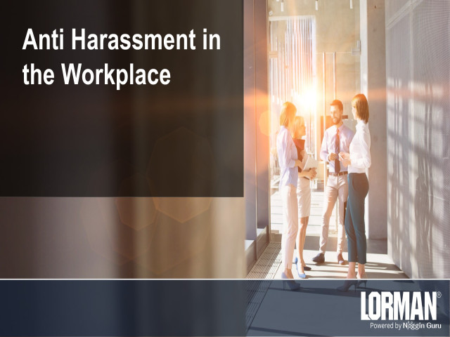 Anti-Harassment in the Workplace 