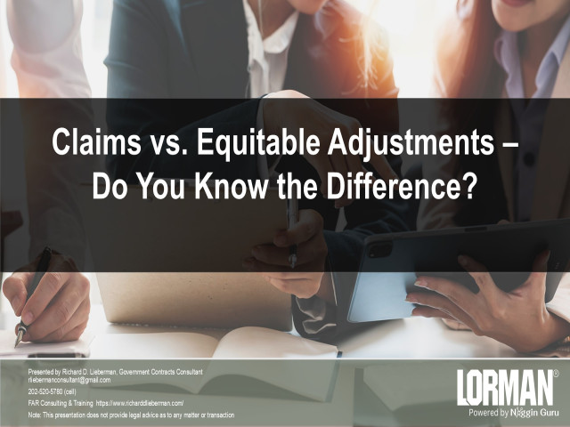 Claims vs Equitable Adjustments - Do you Know the Difference?