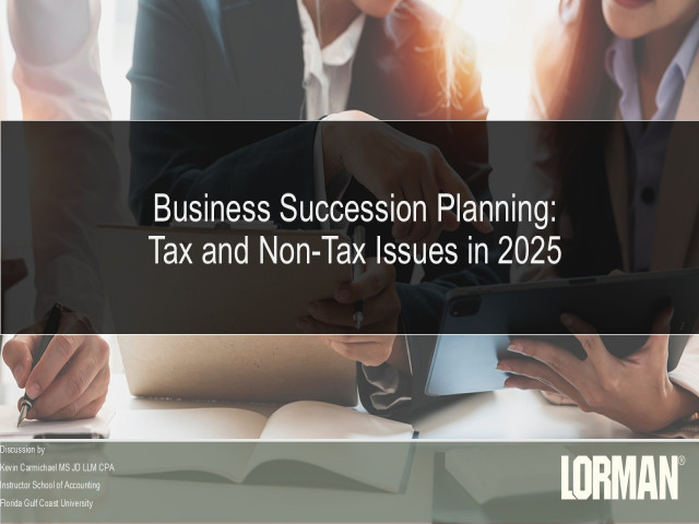 Choice of Entity and Succession Planning: Tax and Non-Tax Issues
