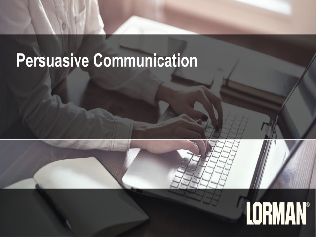 The Basics of Persuasive Communication