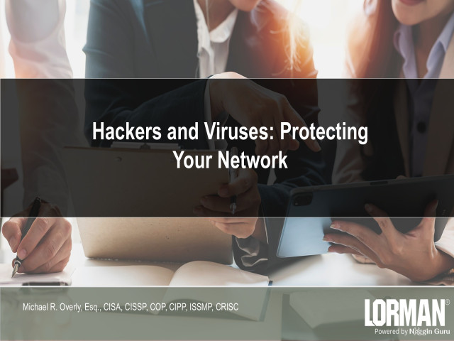 Hackers and Viruses: Protecting Your Network