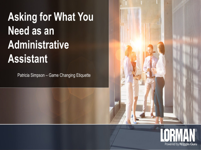 Asking for What You Need as an Administrative Assistant