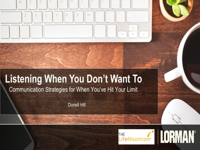 Listening When You Don't Want To