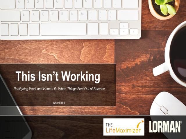 This Isn't Working: Realigning Work and Home Life When Things Feels Out of Balance
