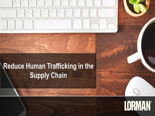 Reduce Human Trafficking in the Supply Chain