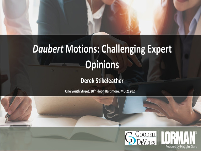 Daubert Motions: Challenging Expert Opinions