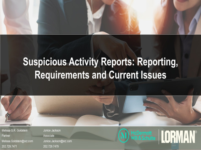 Suspicious Activity Reports: Reporting, Requirements and Current Issues