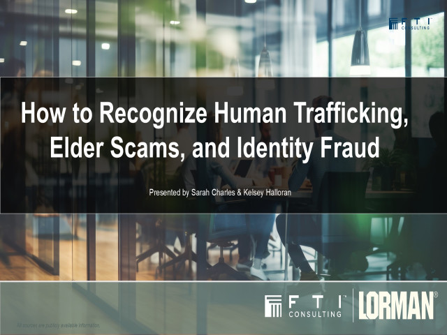 How to Recognize Human Trafficking, Elder Scams, and Identity Fraud