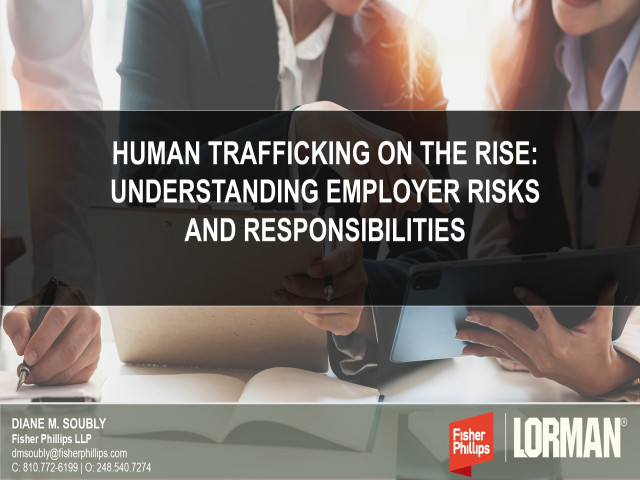 Human Trafficking On the Rise: Understanding Employer Risks and Responsibilities