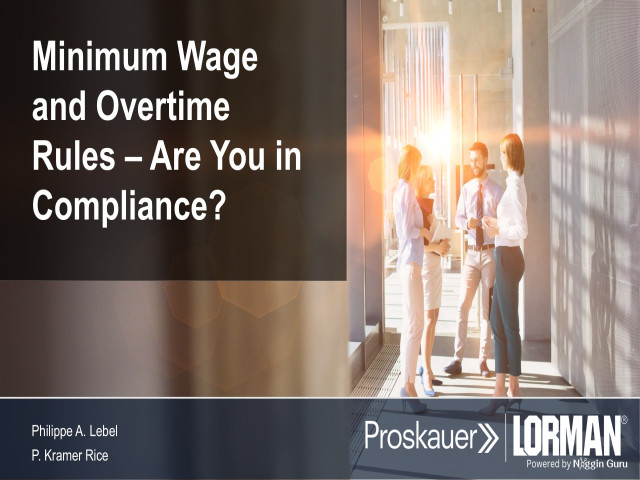 Minimum Wage and Overtime Rules - Are You in Compliance?