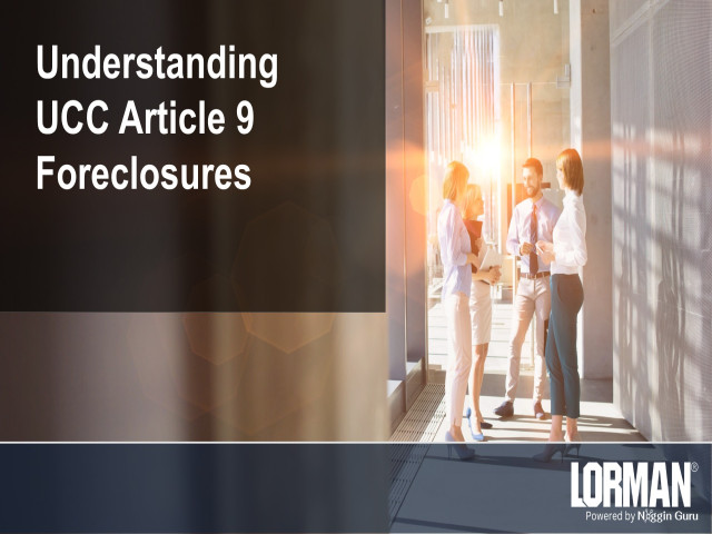 Understanding UCC Article 9 Foreclosures