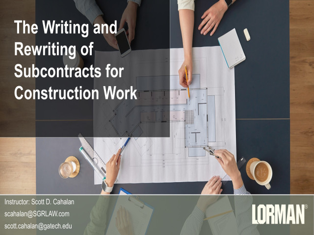 The Writing and Rewriting of Subcontracts for Construction Work