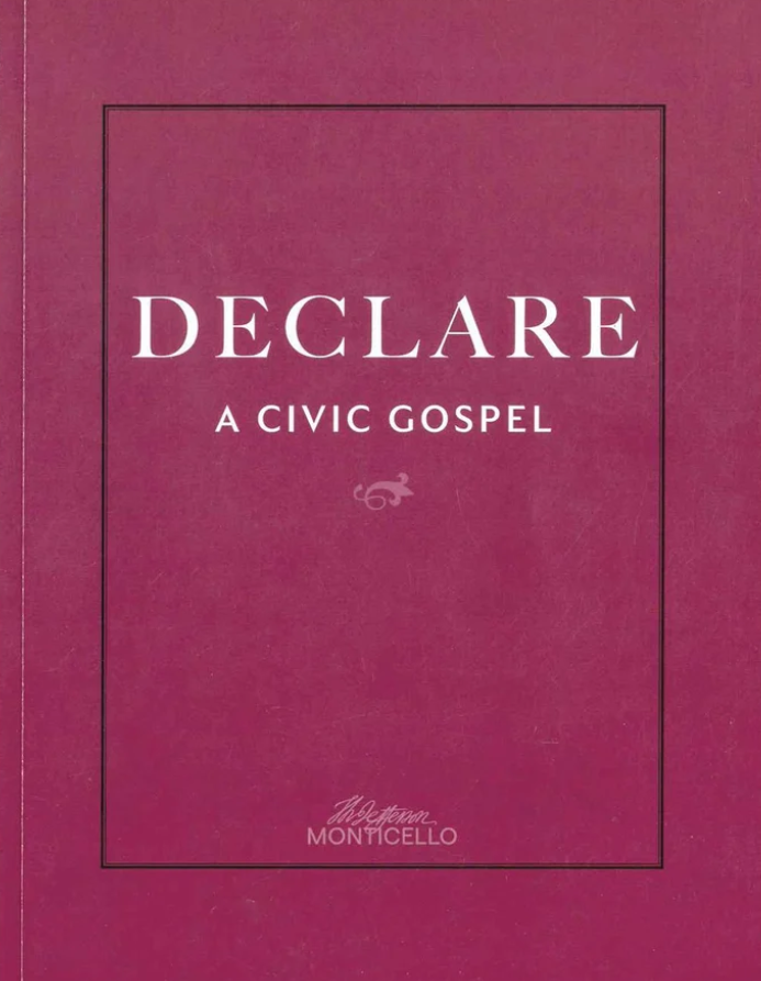 Revolutionary Books Discussion: Monticello's "DECLARE: A CIVIC GOSPEL"