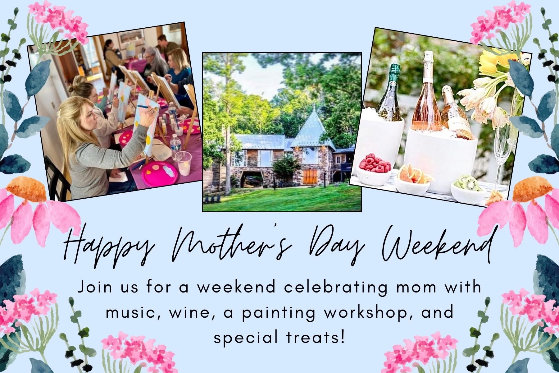 Mother’s Day Weekend at the Vineyard