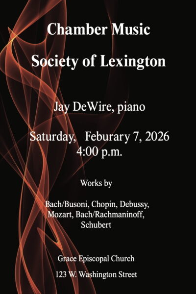 Chamber Music Society of Lexington - Jay DeWire, Piano