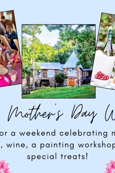 Mother’s Day Weekend at the Vineyard