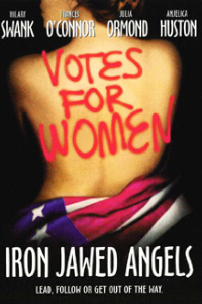 IRON JAWED ANGELS: Revolutionary Films Screening