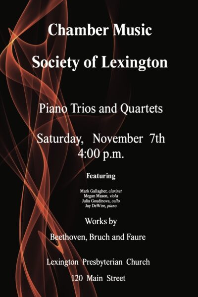 Chamber Music Society of Lexington - An Evening of Piano Trios and Quartets