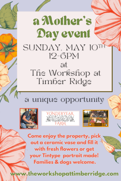 A Mother's Day Experience at The Workshop at Timber Ridge