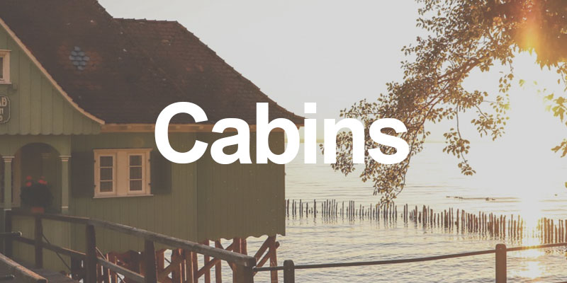 Cabins