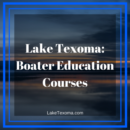 Boater Education Classes Near Lake Texoma
