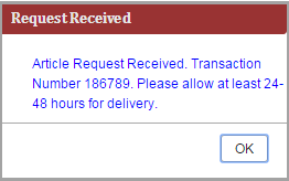 Image of the request received message stating Article Request Received. Transaction Number 186789. Please allow at least 24 - 48 hours for delivery