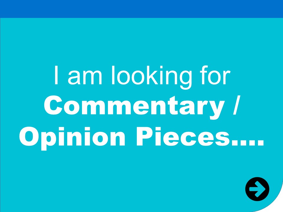 i am looking for commentary or opinion pieces
