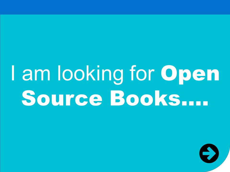 i am looking for open source books