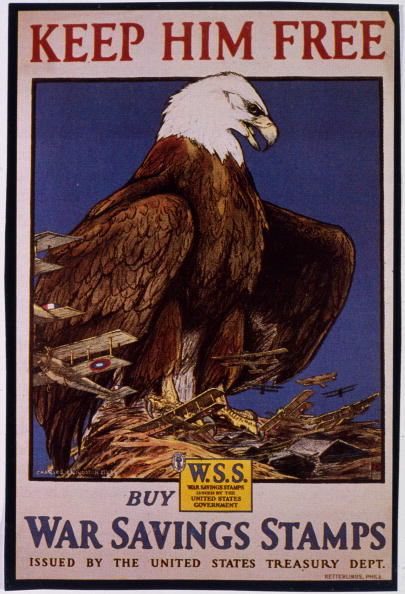 1918: 'Keep Him Free (pictured is an eagle) - Buy War Savings Stamps,' in support of the American effort during World War I (1914 - 1918). (Photo by MPI/Getty Images)" -- Image Date: 1/1/1918 -- Image Date: 1/1/1918