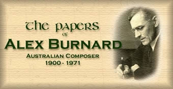 The papers of Alexander Burnard, Australian composer, 1900-1971