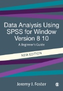 Data Analysis for Using SPSS for Windows Versions 8 to 10 : A Beginner's Guide