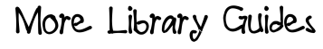 more library guides