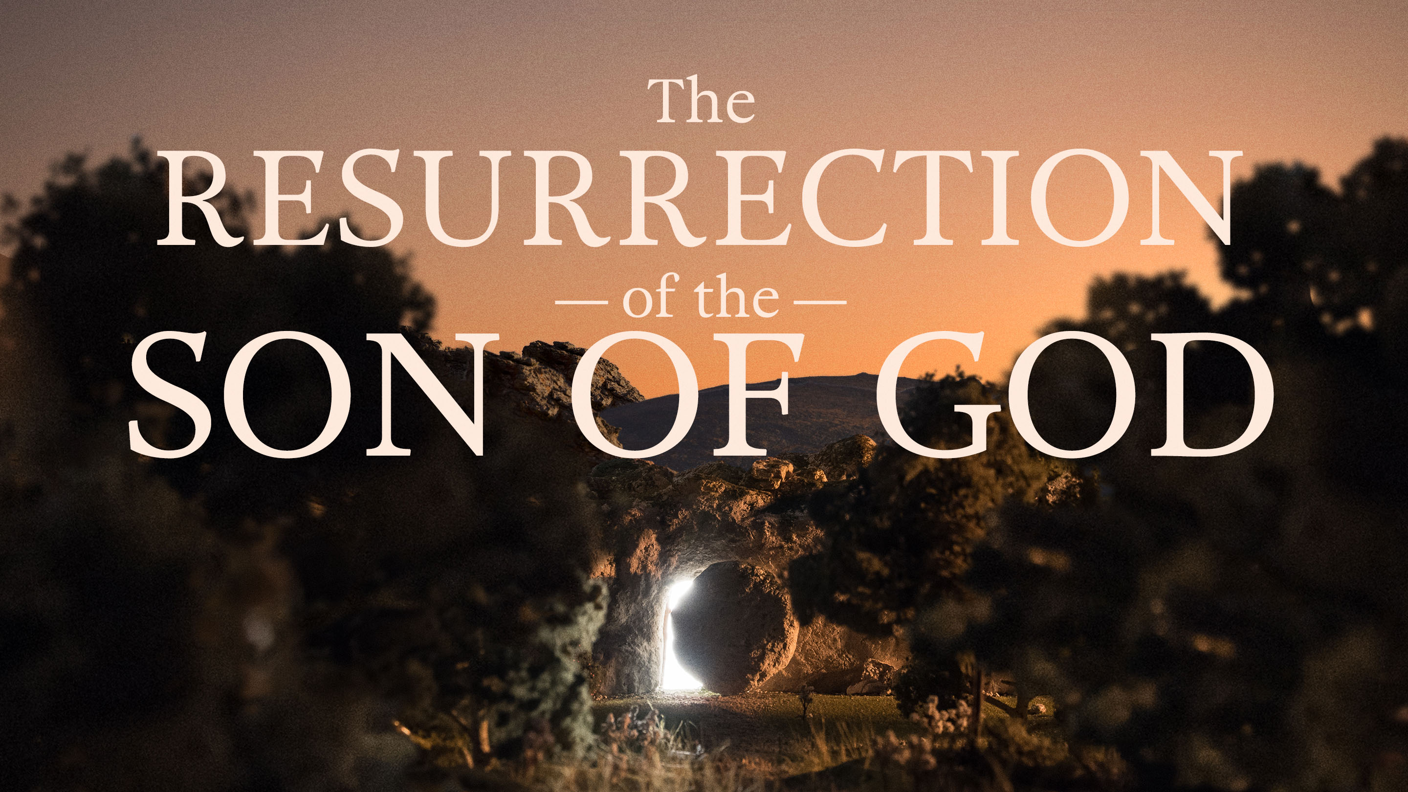 The Resurrection of the Son of God Liberty Church of Christ